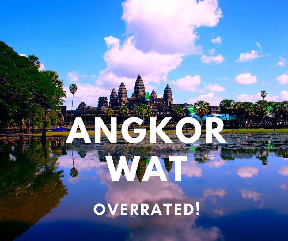 Link to Angkor Wat - Overrated blog post