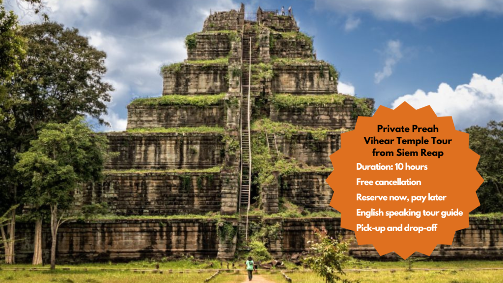 Private tour to Preah Vihear Temple
